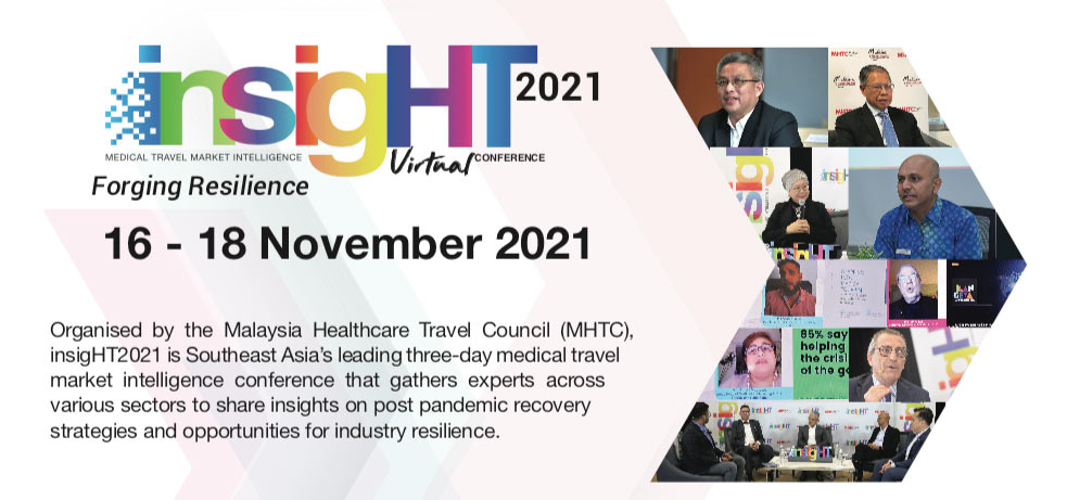 Organised by the Malaysia Healthcare Travel Council (MHTC), insigHT2021 is Southeast Asia’s leading three-day medical travel market intelligence conference that gathers experts across various sectors to share insights on post pandemic recovery strategies and opportunities for industry resilience.